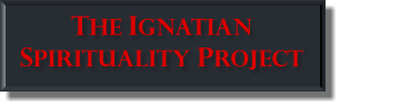 The Ignatian                       Spirituality Project